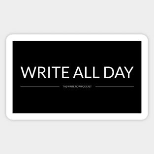Write All Day - White Ink Sticker